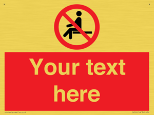 Custom No Sitting Sign